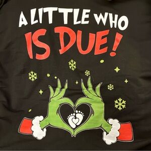 New without tags Black 'A Little Who Is Due!' Grinch Sweatshirt size large